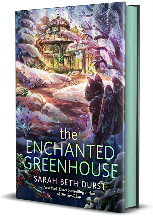 The Enchanted Greenhouse - Sarah Beth Durst