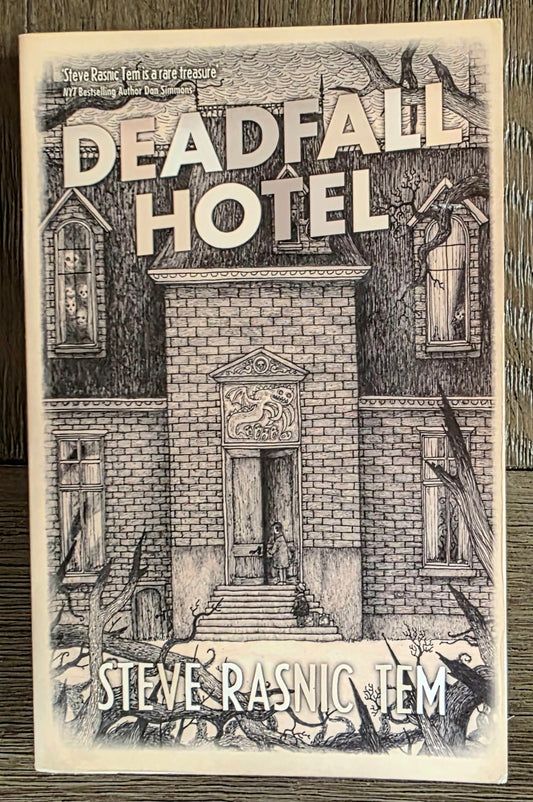 Deadfall Hotel - Steve Rasnic Tem