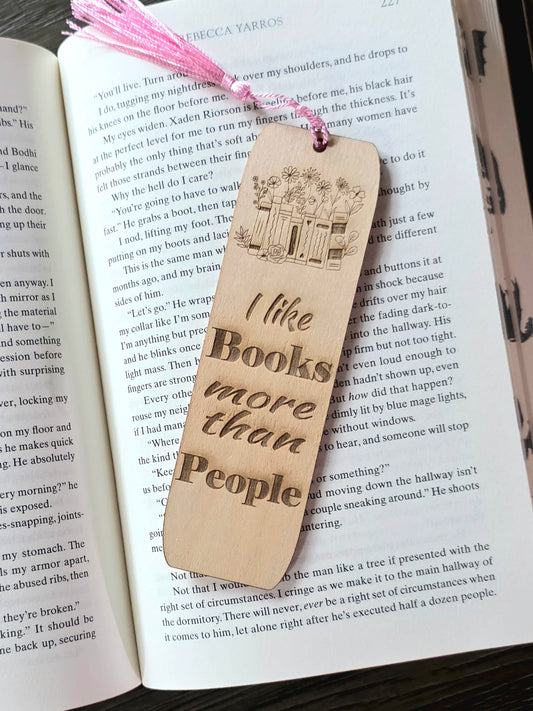 I Like Books More Than People - Wooden Engraved Bookmark