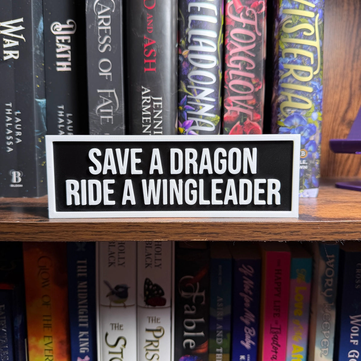 Save a Dragon Ride a Wingleader Sign