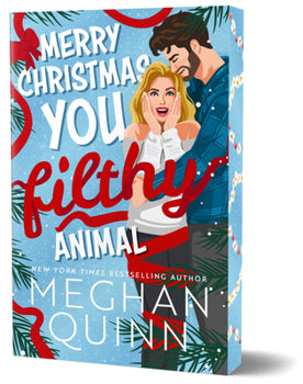 Merry Christmas, You Filthy Animal - Meghan Quinn
