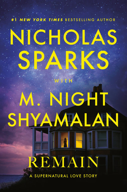 Remain - Nicholas Sparks with M. Night Shyamalan