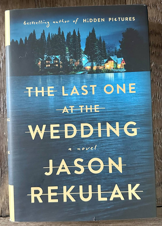 The Last One at the Wedding - Jason Rekulak *Discounted*
