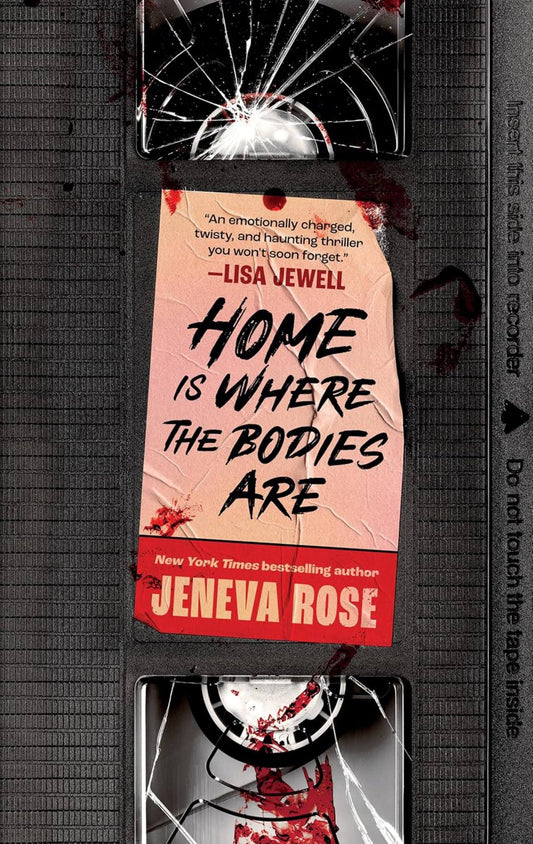 Home Is Where the Bodies Are - Jeneva Rose