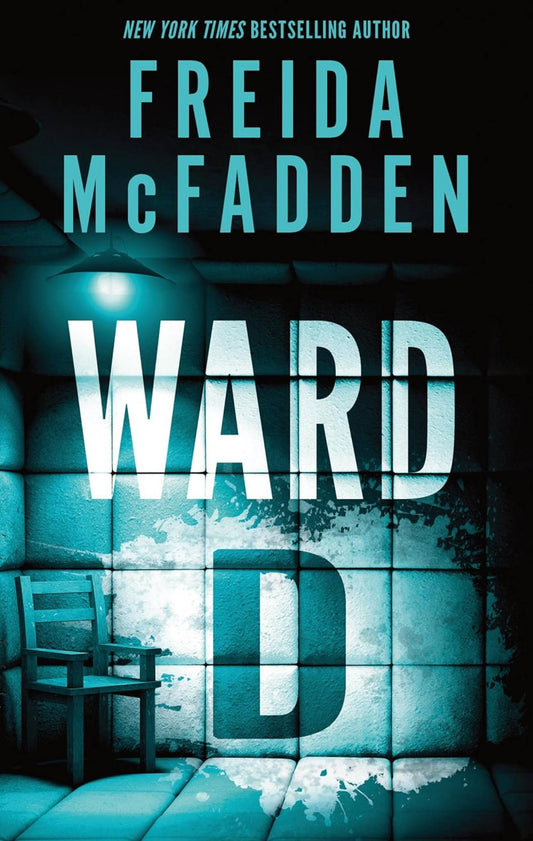 Ward D - Freida McFadden